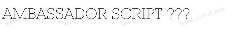 Ambassador Script字体转换 Ambassador Script字体转换